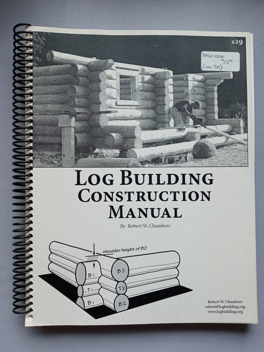 Log Building Construction Manual