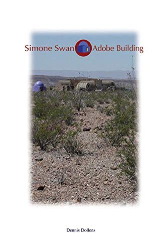 Simone Swan: Adobe Building by Dennis Dollens