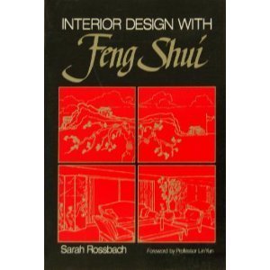 Interior Design with Feng Shui by Sarah Rossbach (Author)