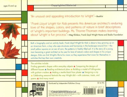 Frank Lloyd Wright for Kids: His Life and Ideas, 21 Activities by Kathleen Thorne-Thomsen