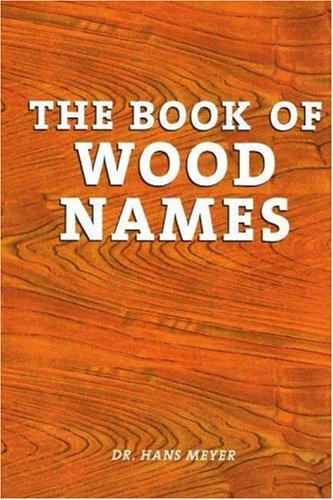 The Book of Wood Names (Spanish Edition) by Hans Meyer