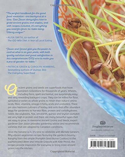 Awesome Ancient Grains and Seeds: A Garden-To-Kitchen Guide, Includes 50 Vegetarian Recipes: A Garden-To-Kitchen Guide, Includes 50 Vegetarian Recipes