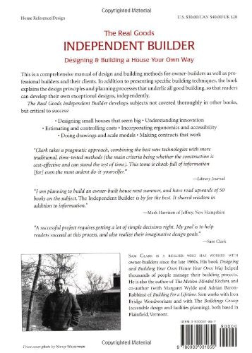 The Real Goods Independent Builder: Designing & Building a House Your Own Way by Sam Clark