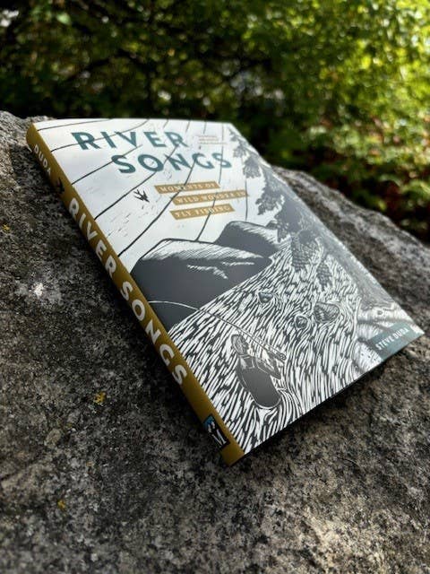 River Songs: Moments of Wild Wonder in Fly Fishing: Moments of Wild Wonder in Fly Fishing