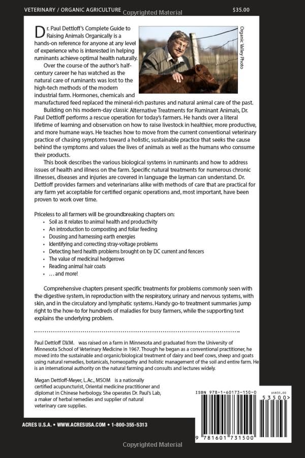 Dr. Paul Dettloff’s Complete Guide to Raising Animals Organically by Paul Dettloff D.V.M. & Megan Dettloff-Meyer L.Ac., MSOM