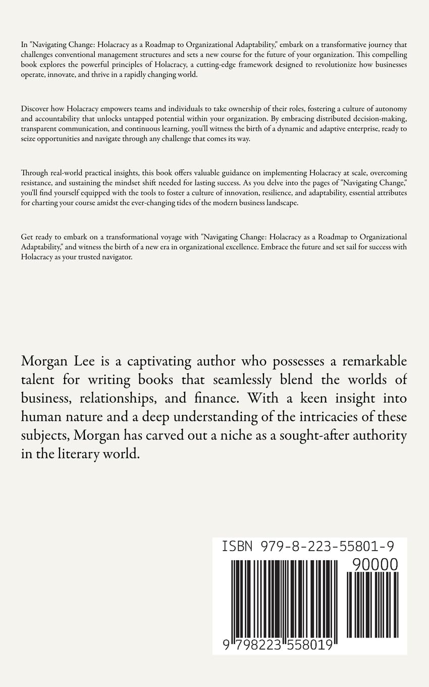 Navigating Change: Holacracy as a Roadmap to Organizational Adaptability by Morgan Lee