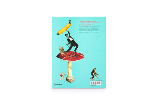 Cut Up This Book and Create Your Own Wonderland: 100s of Collage Images Inside by Eliza Scott