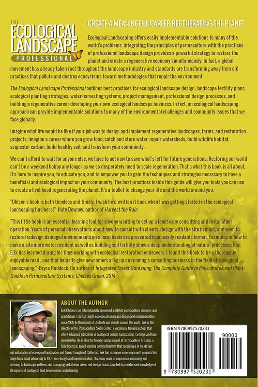 The Ecological Landscape Professional: Core Concepts for Integrating the Best Practices of Permaculture, Landscape Design, and Environmental Restoration i