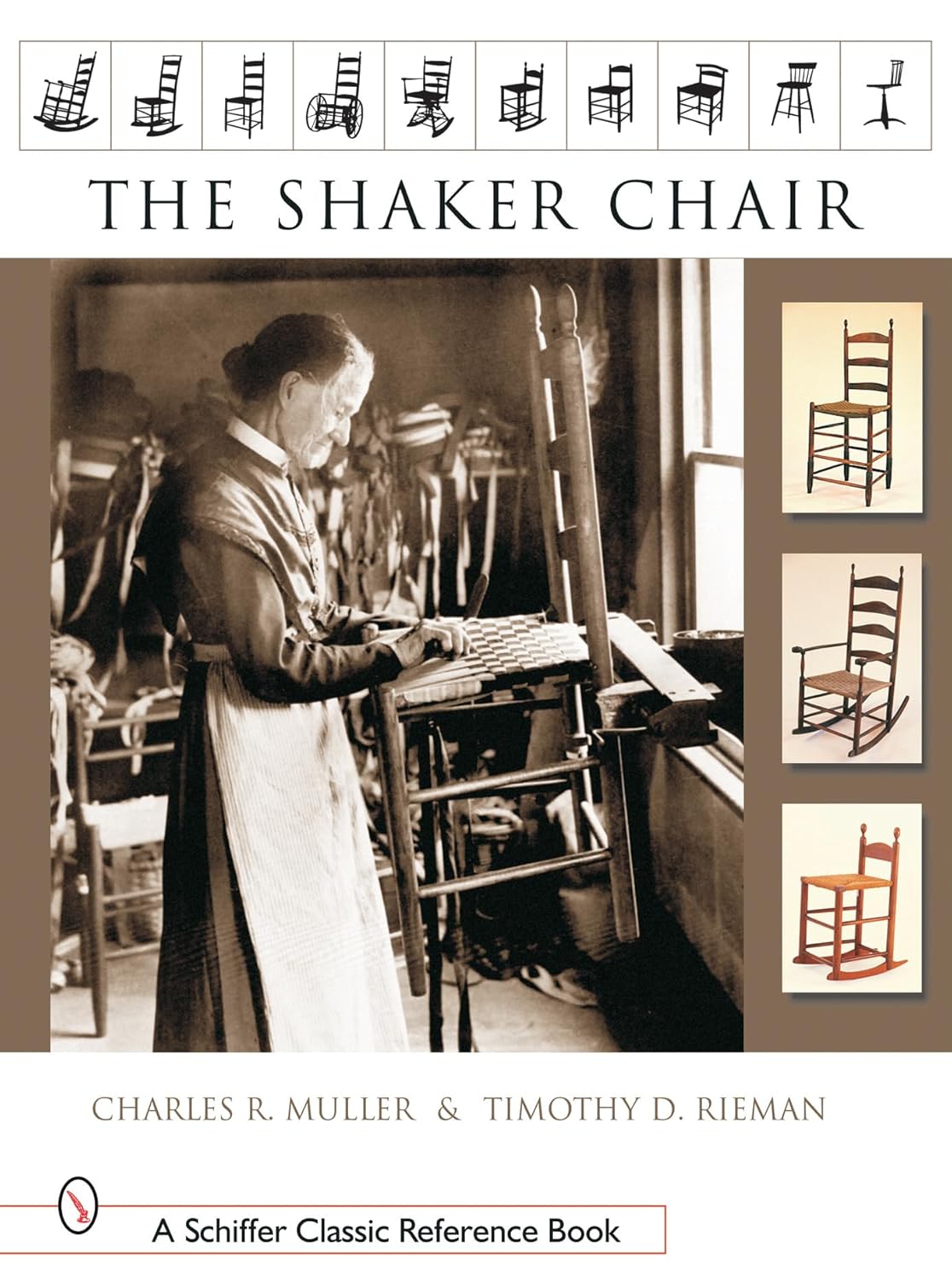 The Shaker Chair by Charles R. Muller & Timothy D. Rieman