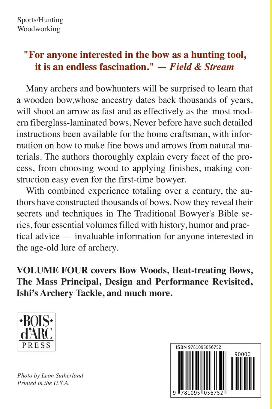 The Traditional Bowyer's Bible: Volume Four by Steve Allely, Tim Baker, Paul Comstock & More