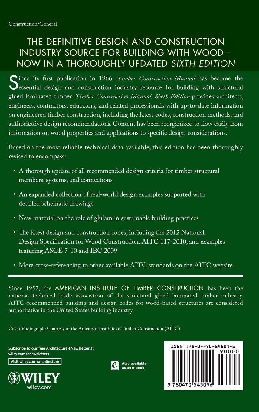 Timber Construction Manual 6th Edition by American Institute of Timber Construction (AITC) & Jeff D. Linville