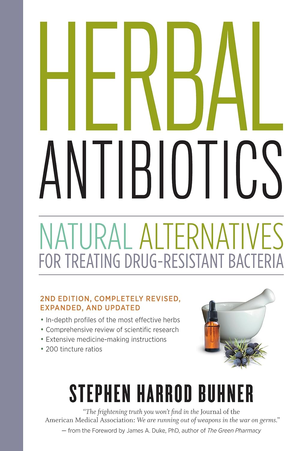 Herbal Antibiotics: Natural Alternatives for Treating Drug-Resistant Bacteria: Natural Alternatives for Treating Drug-Resistant Bacteria