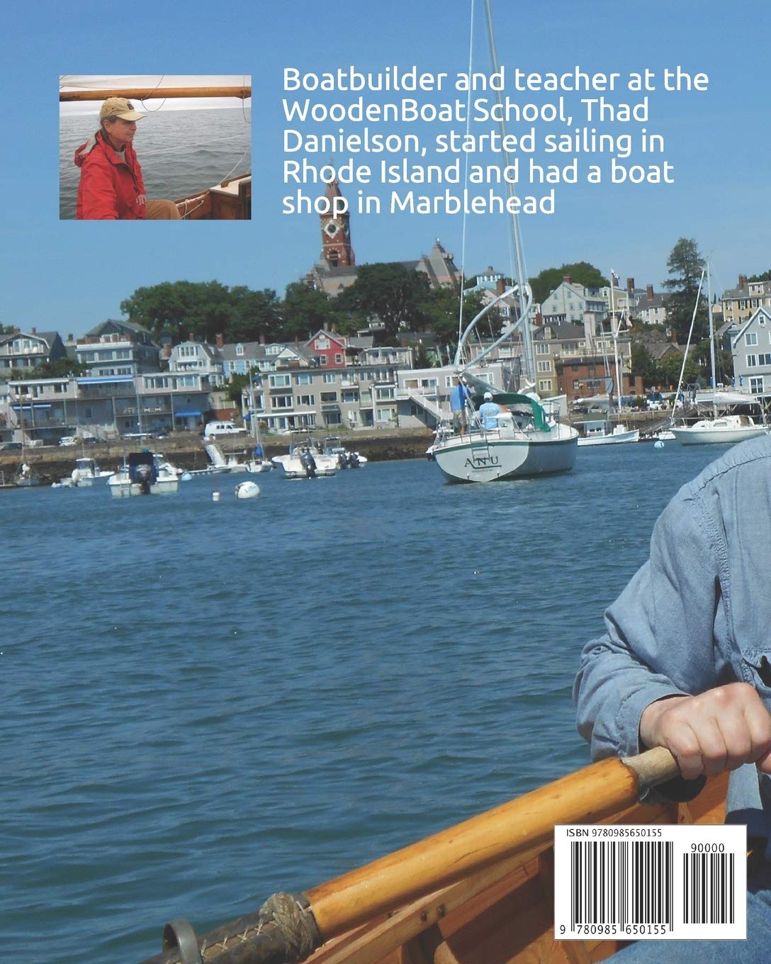 An Introduction to Wooden Boat Building: Always More to Learn by Thad Danielson