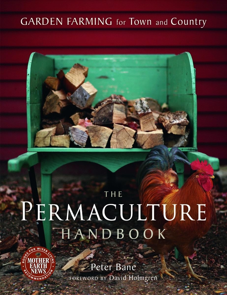 The Permaculture Handbook: Garden Farming for Town and Country: Garden Farming for Town and Country