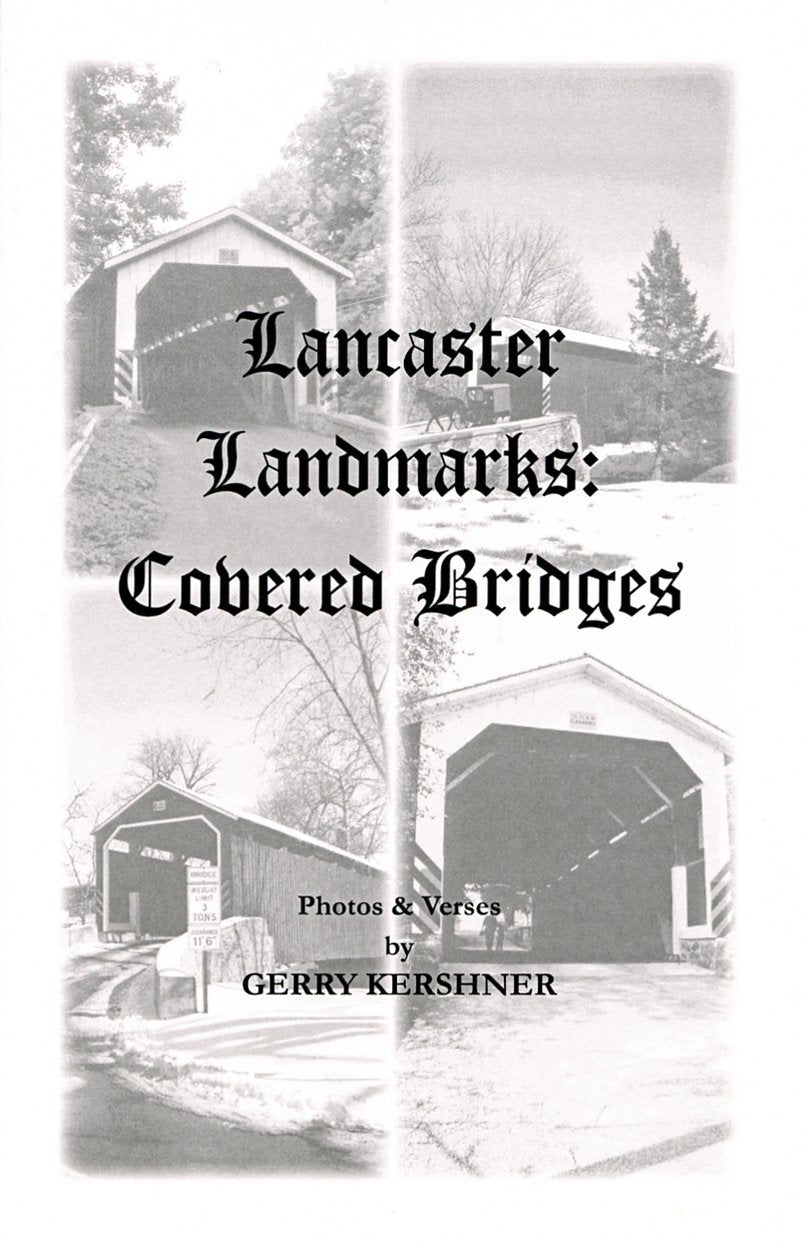 Lancaster Landmarks: Covered Bridges by Gerry Kershner