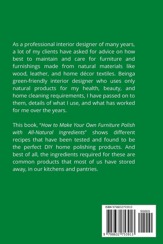 How to Make Your Own Wood Furniture Polish With All-Natural Ingredients by Virginia I Smith