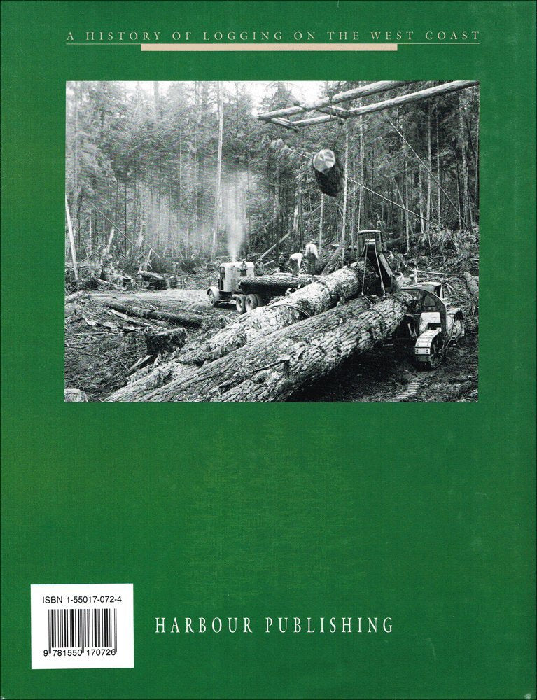 Working in the Woods: A History of Logging on the West Coast by Ken Drushka