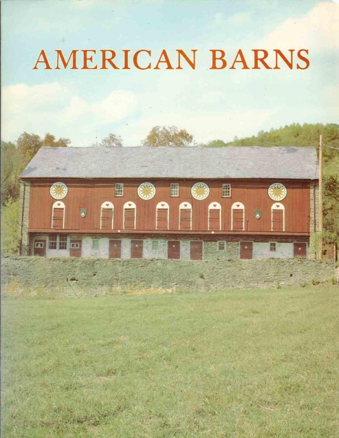 American Barns: In a Class by Themselves by Stanley Schuler
