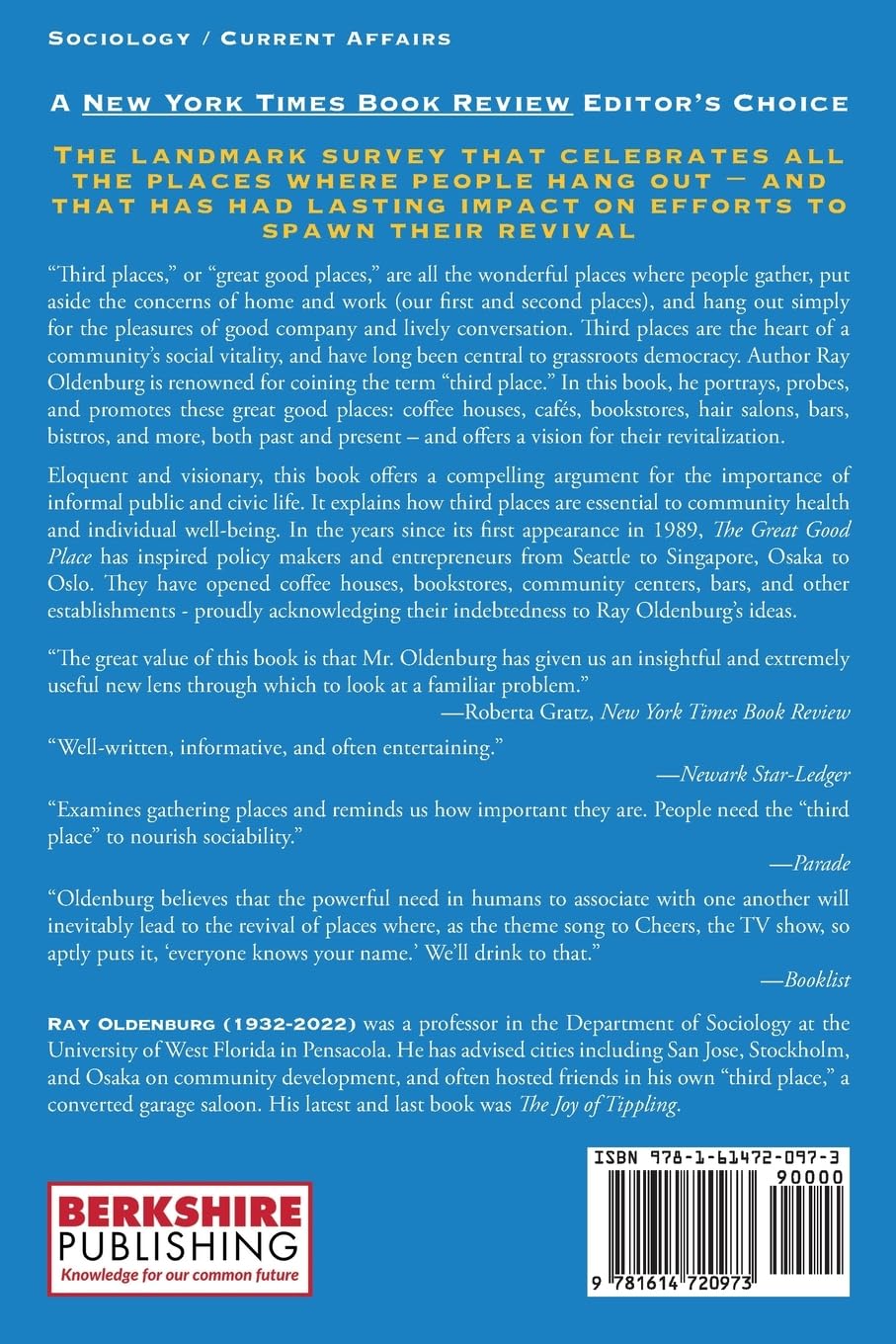 The Great Good Place: Cafes, Coffee Shops, Bookstores, Bars, Hair Salons, and Other Hangouts at the Heart of a Community