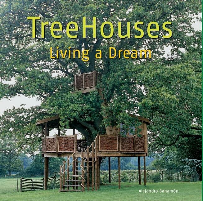 Treehouses: Living a Dream by Alejandro Bahamon