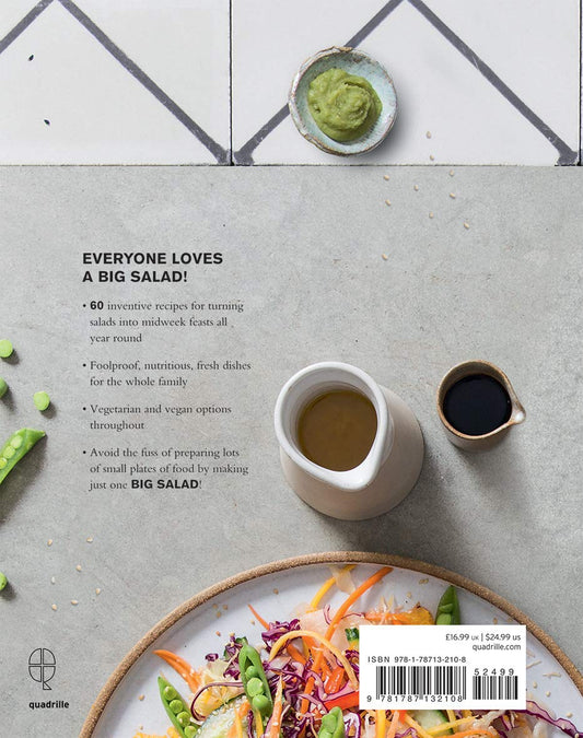 Big Salads: The Ultimate Fresh, Satisfying Meal, on One Plate by Kat Mead