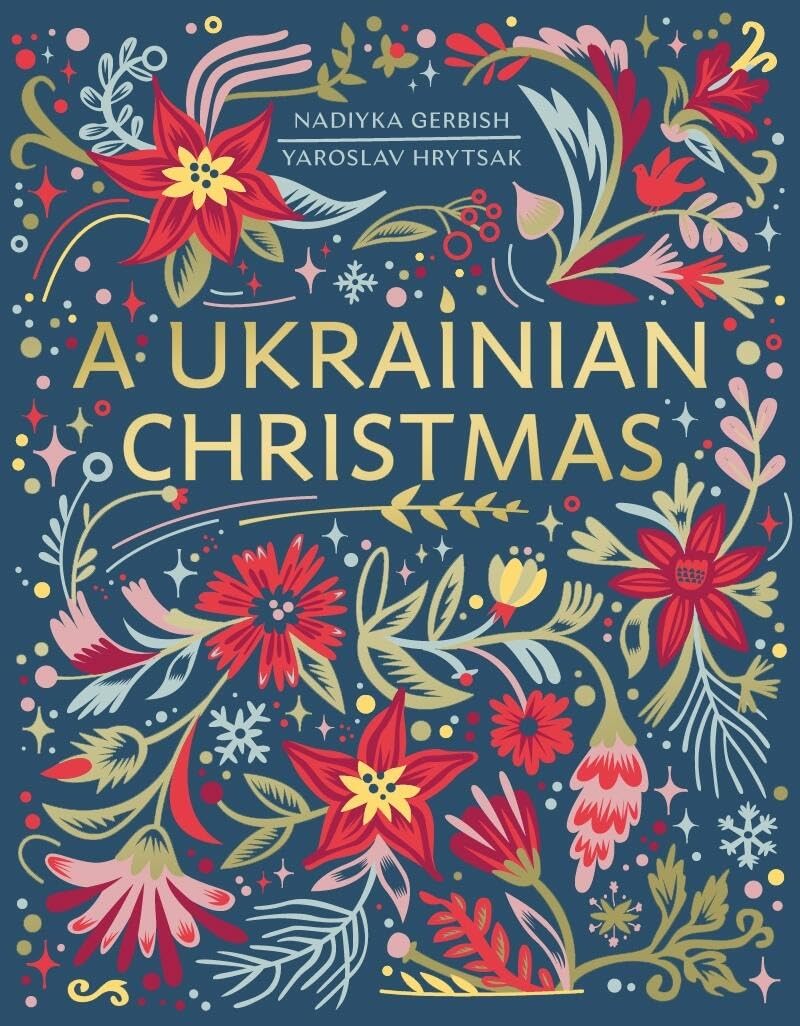 A Ukrainian Christmas by Yaroslav Hrytsak & Nadiyka Gerbish