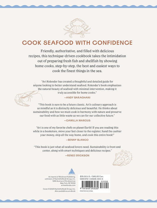 How to Cook the Finest Things in the Sea: Broil, Bake, Poach & Grill Your Way to Exceptional Fish & Shellfish: Broil, Bake, Poach & Grill Your Way to Exceptional Fish & Shellfish