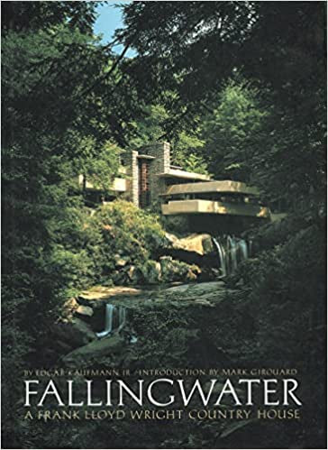 Fallingwater: A Frank Lloyd Wright Country House