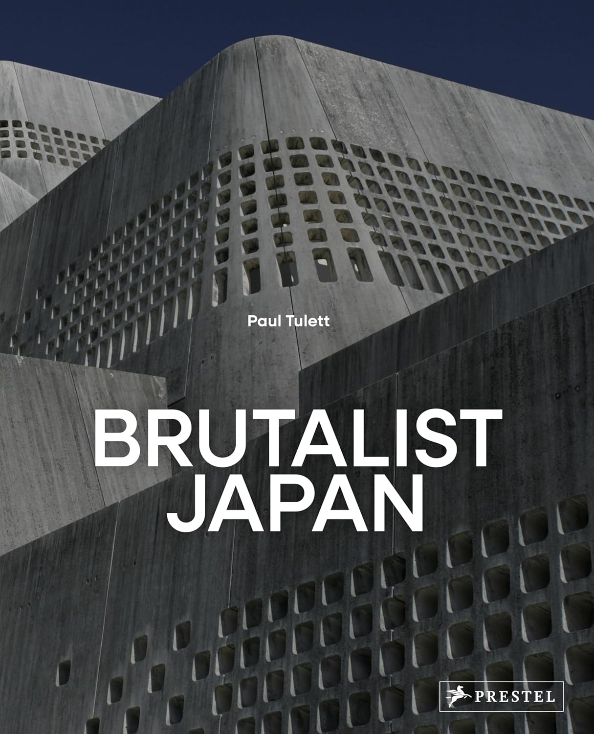 Brutalist Japan: A Photographic Tour of Post-War Japanese Architecture by Paul Tulett