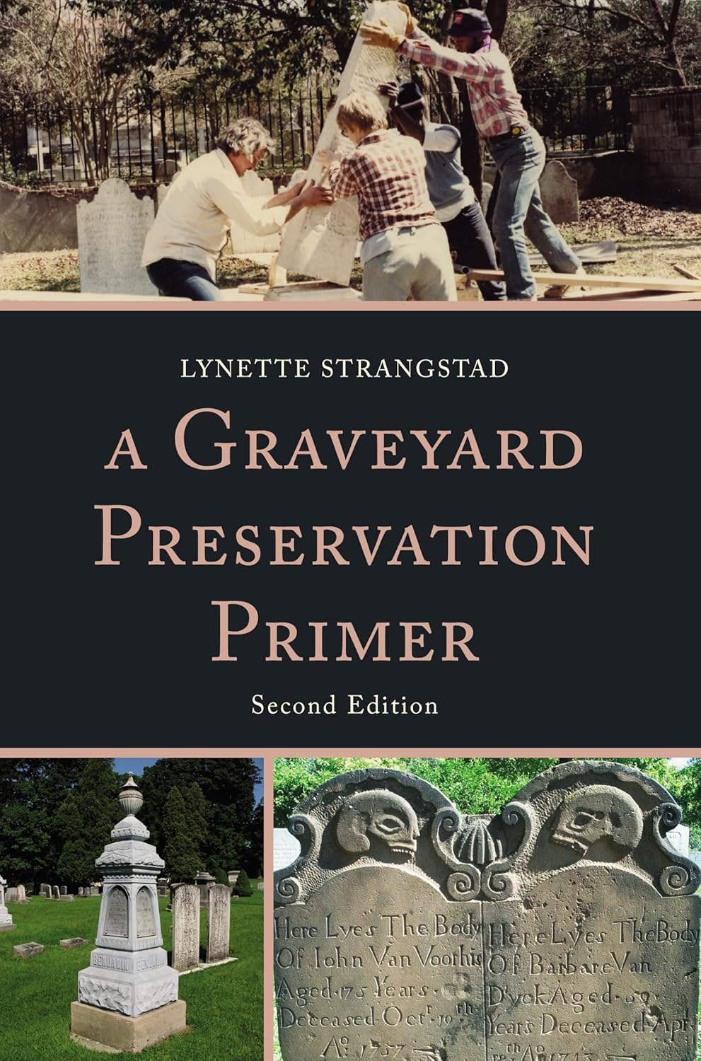 A Graveyard Preservation Primer (2ND ed.) by Lynette Strangstad