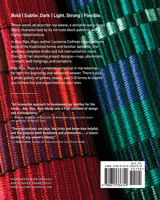 Rep, Rips, Reps Weave: Projects, Instruction, and Inspiration: Projects, Instruction, and Inspiration