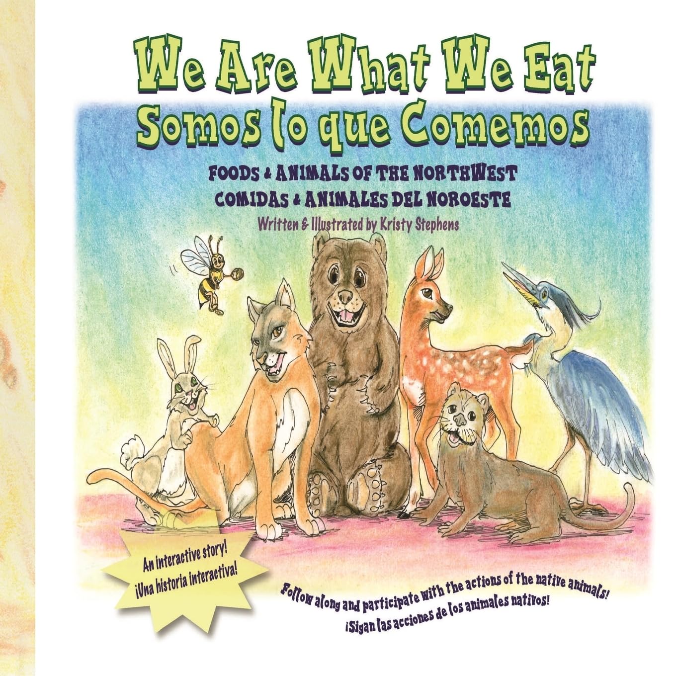 We Are What We Eat: Foods and Animals of the Northwest: Foods and Animals of the Northwest