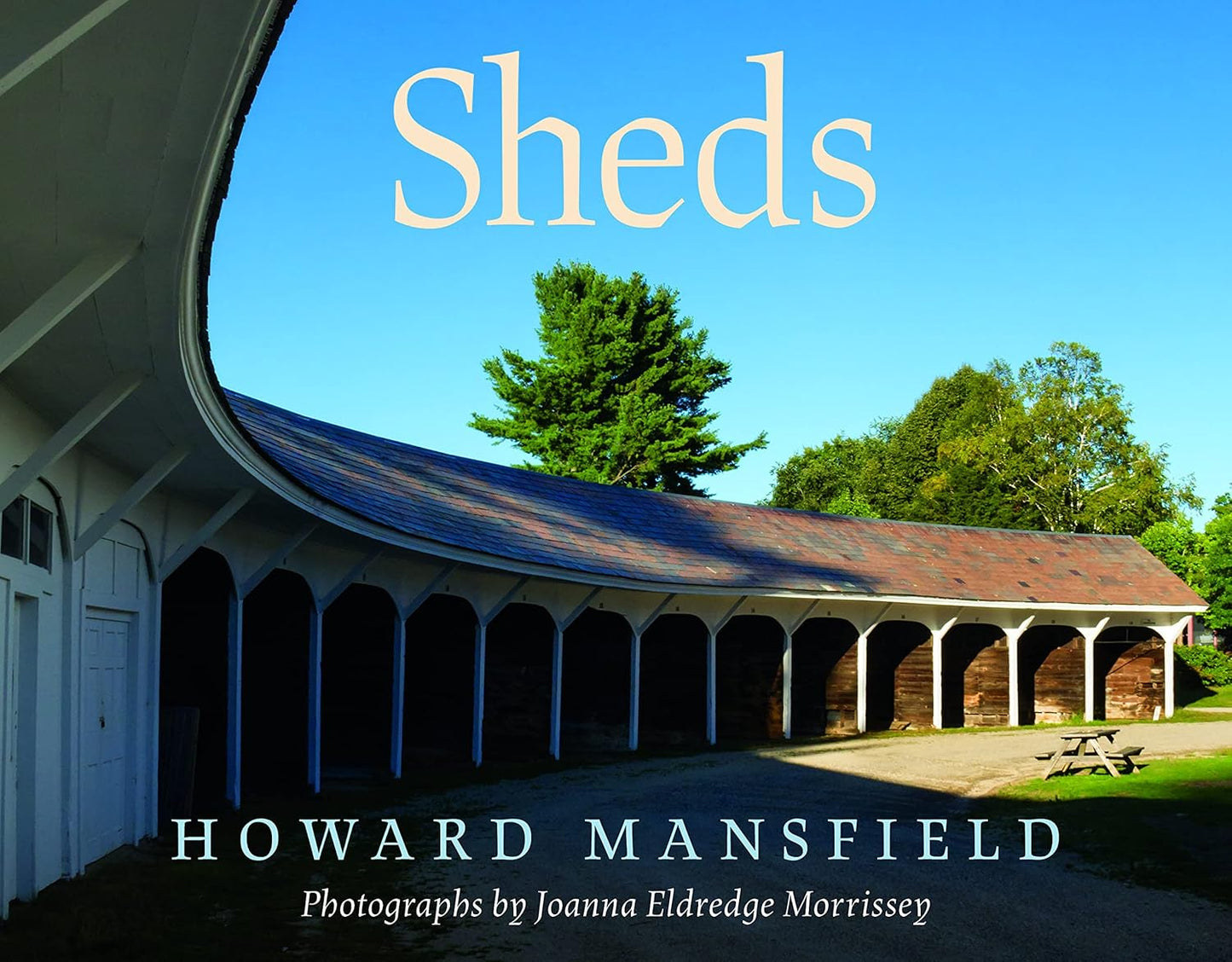 Sheds by Howard Mansfield