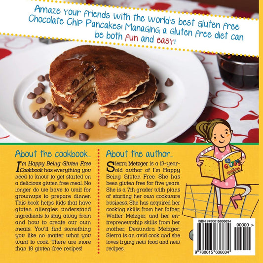 I'm Happy Being Gluten Free: A Kids Cookbook From A Kids Point of View: A Kids Cookbook From A Kids Point of View