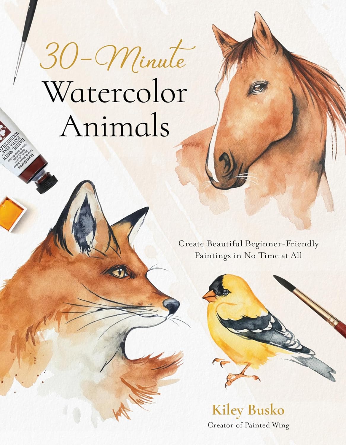 30-Minute Watercolor Animals: Create Beautiful Beginner-Friendly Paintings  in No Time at All by Kiley Busko, image size:1167x1500