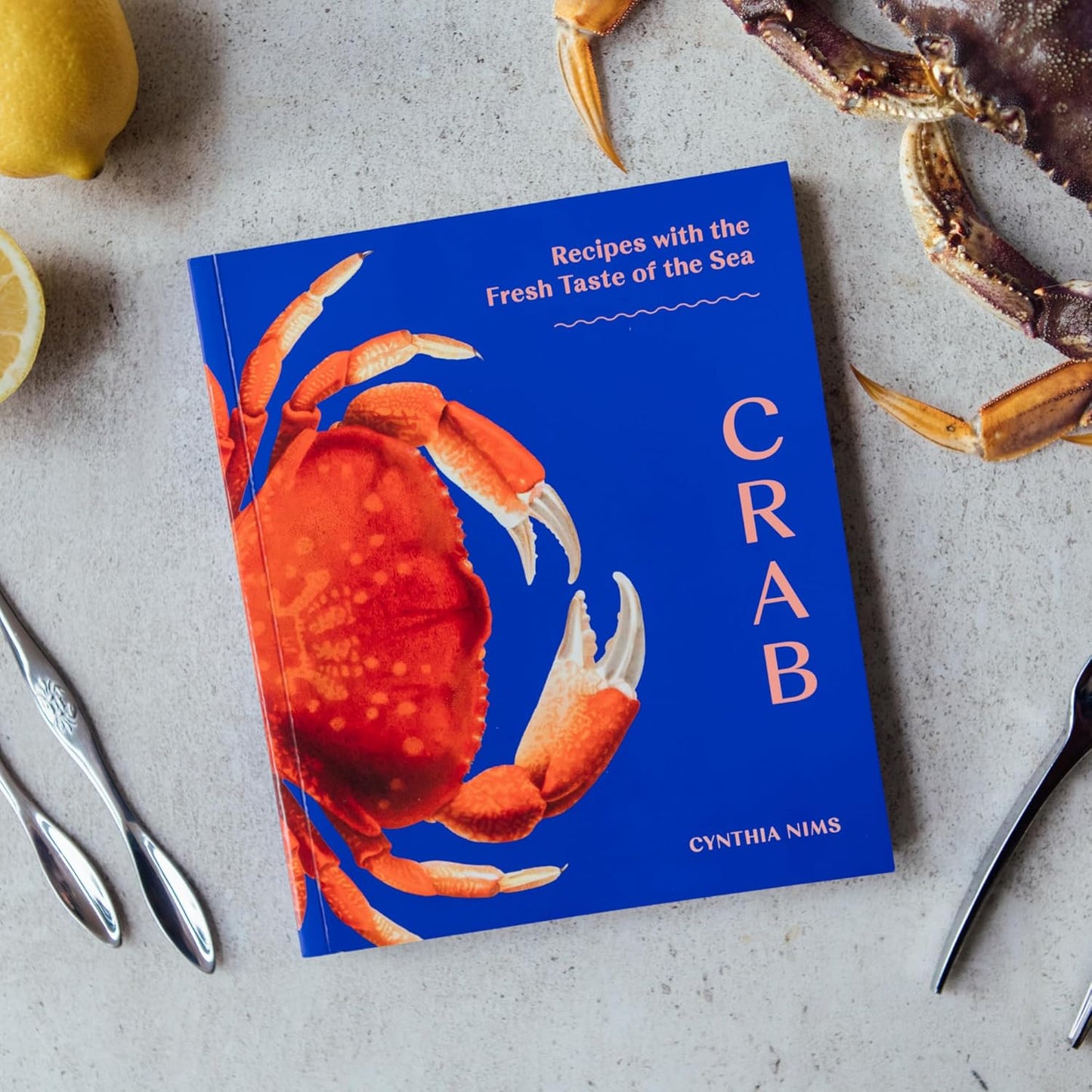 Crab: Recipes with the Fresh Taste of the Sea: Recipes with the Fresh Taste of the Sea