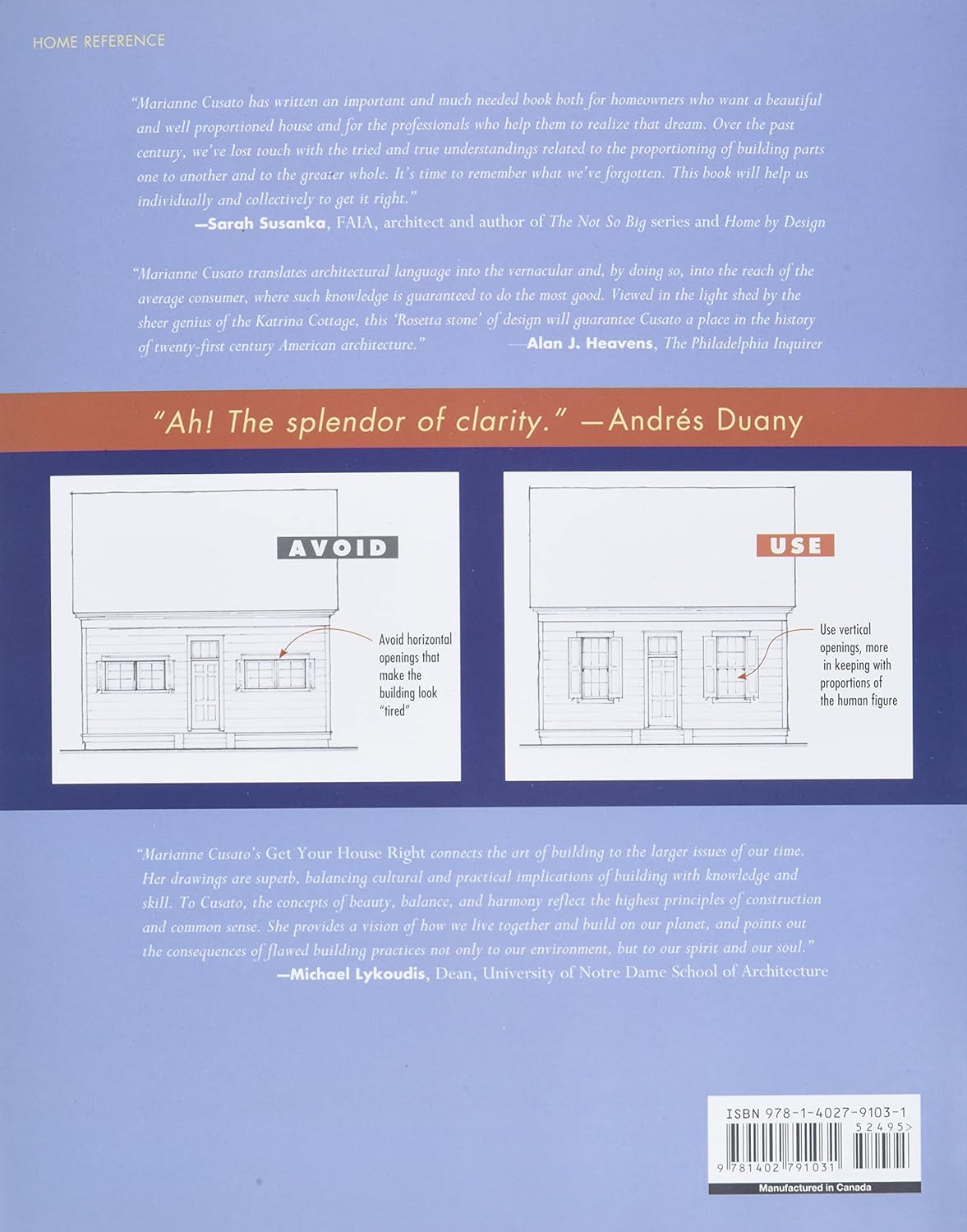 Get Your House Right: Architectural Elements to Use & Avoid by Marianne Cusato, Ben Pentreath, Richard Sammons, Leon Krier