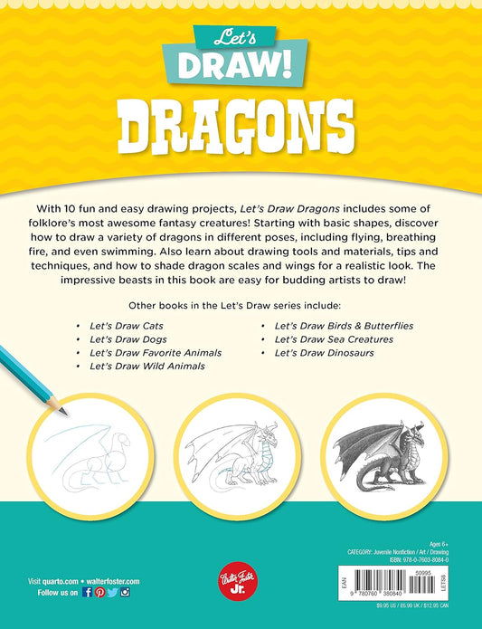 Let's Draw Dragons: Learn to Draw a Variety of Dragons Step by Step!: Learn to Draw a Variety of Dragons Step by Step!
