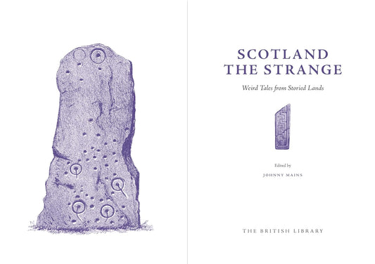 Scotland the Strange: Weird Tales from Storied Lands: Weird Tales from Storied Lands