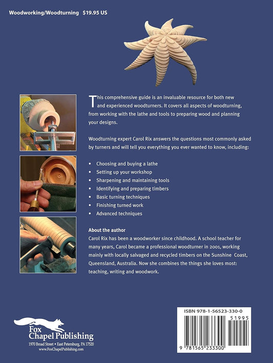 Woodturning Tips and Techniques: What Woodturners Want to Know by Carol Rix