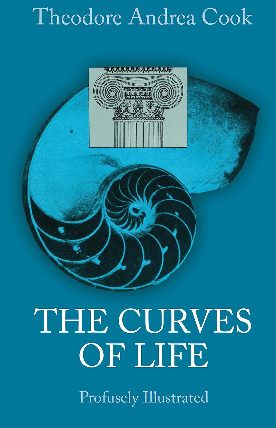 The Curves of Life by Theodore A. Cook