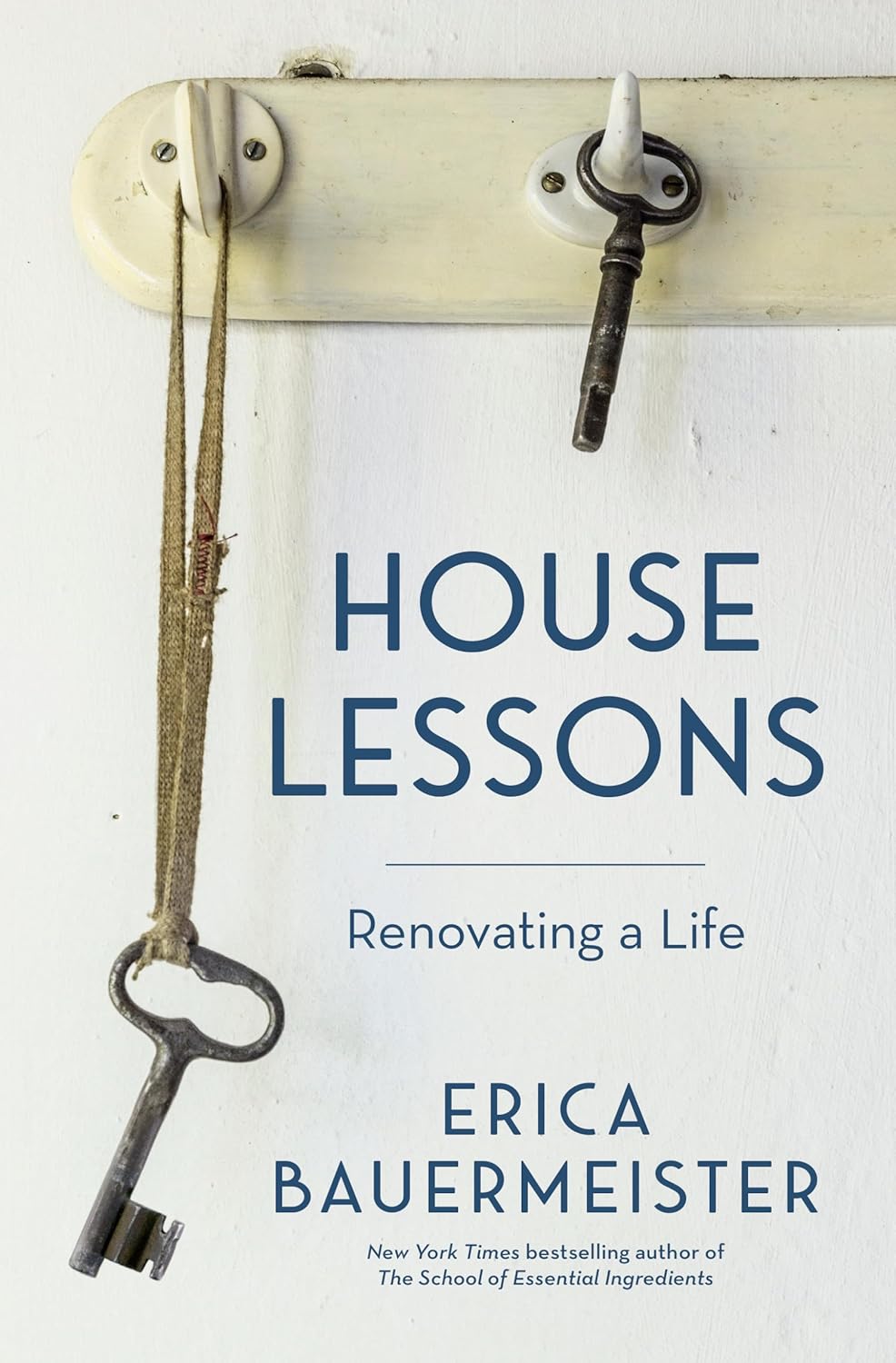 House Lessons: Renovating a Life: Renovating a Life