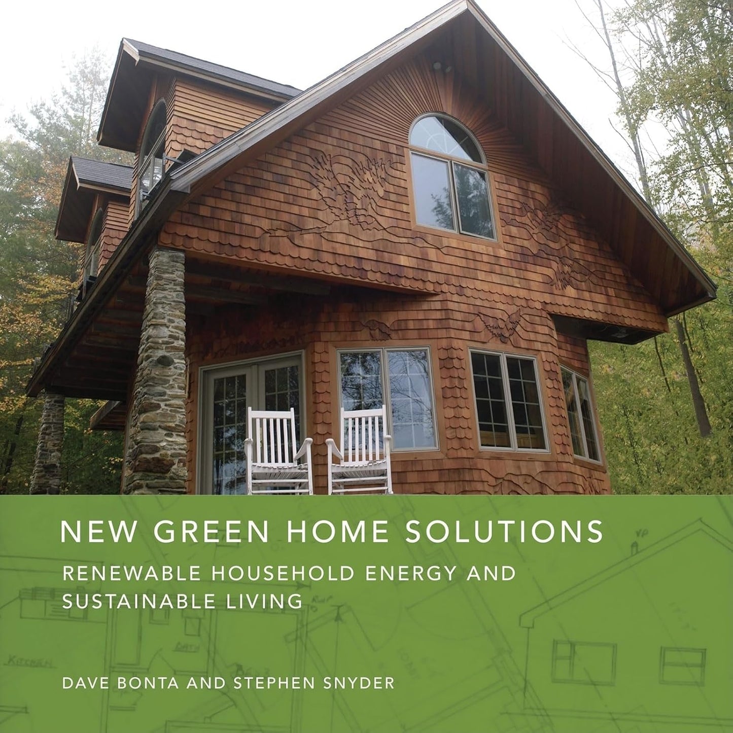 New Green Home Solutions: Renewable Household Energy and Sustainable Living: Renewable Household Energy and Sustainable Living