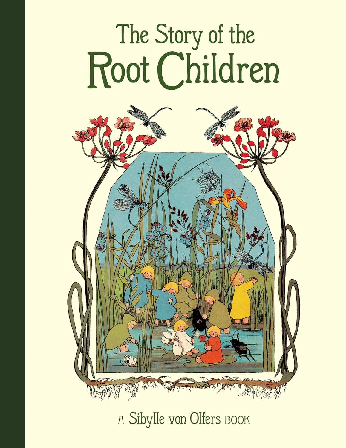 The Story of the Root Children by Sibylle Von Olfers