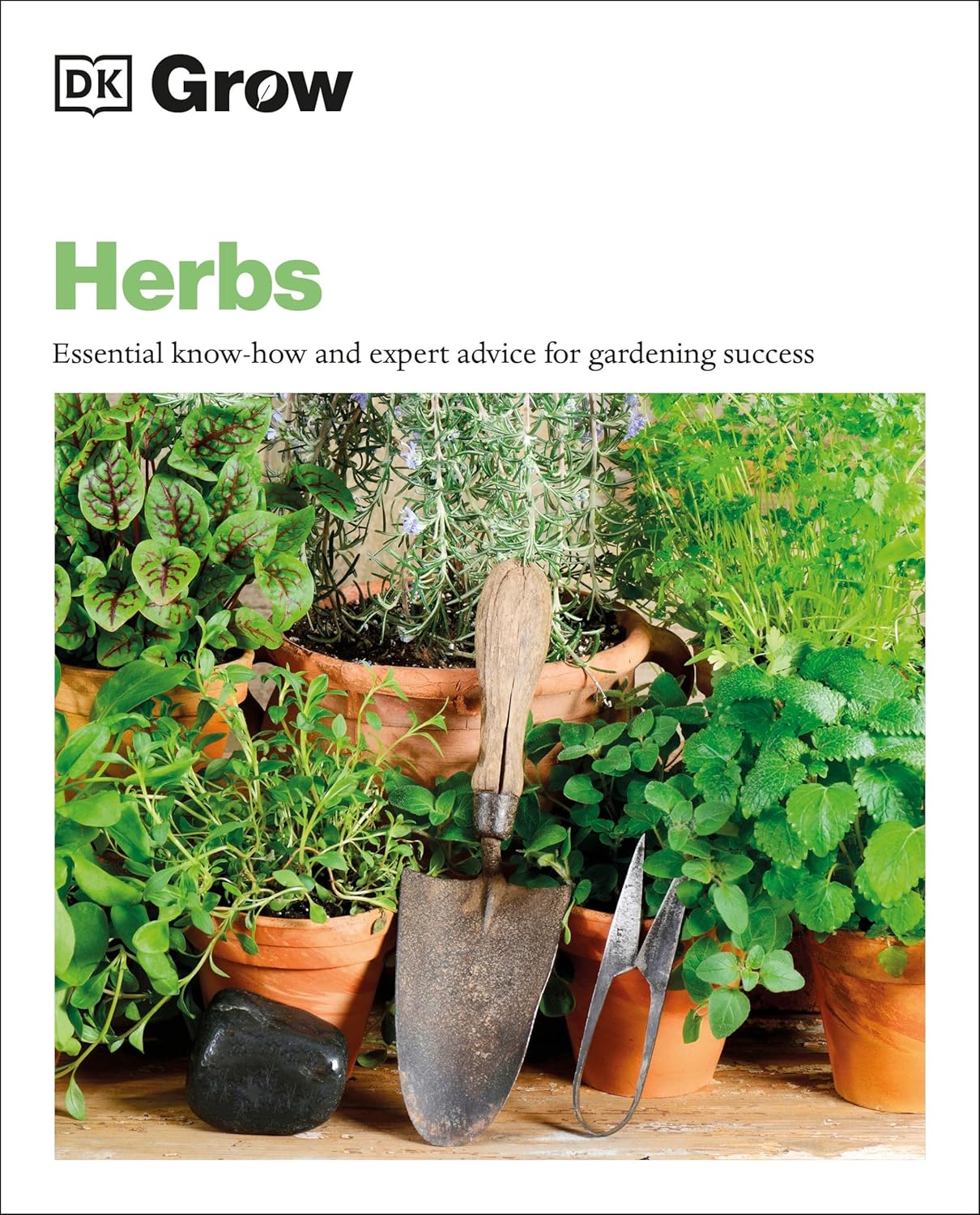Herbs: Essential Know-How and Expert Advice for Gardening Success by Stephanie Mahon