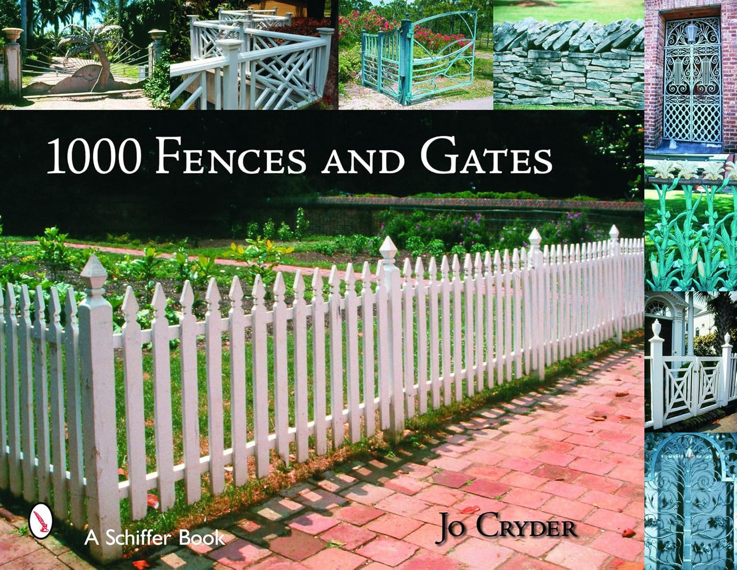 1000 Fences and Gates by Jo Cryder