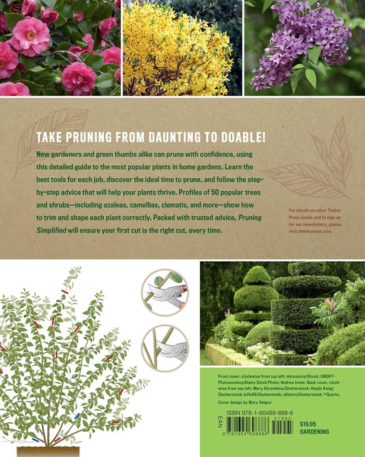 Pruning Simplified: A Step-By-Step Guide to 50 Popular Trees and Shrubs: A Step-By-Step Guide to 50 Popular Trees and Shrubs