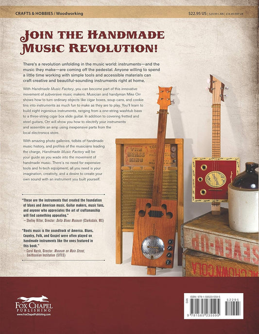 Handmade Music Factory: The Ultimate Guide to Making Foot-Stompin Good Instruments: The Ultimate Guide to Making Foot-Stompin Good Instruments