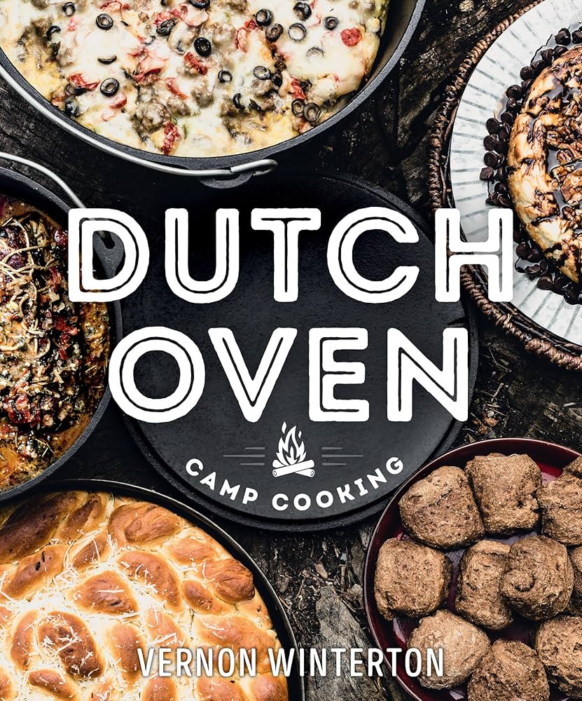 Dutch Oven Camp Cooking by Vernon Winterton