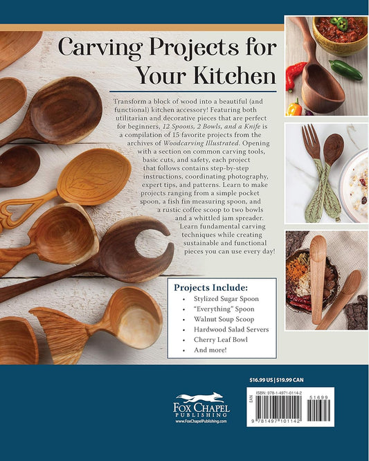 12 Spoons, 2 Bowls, and a Knife: 15 Step-By-Step Handcarved Projects for the Kitchen